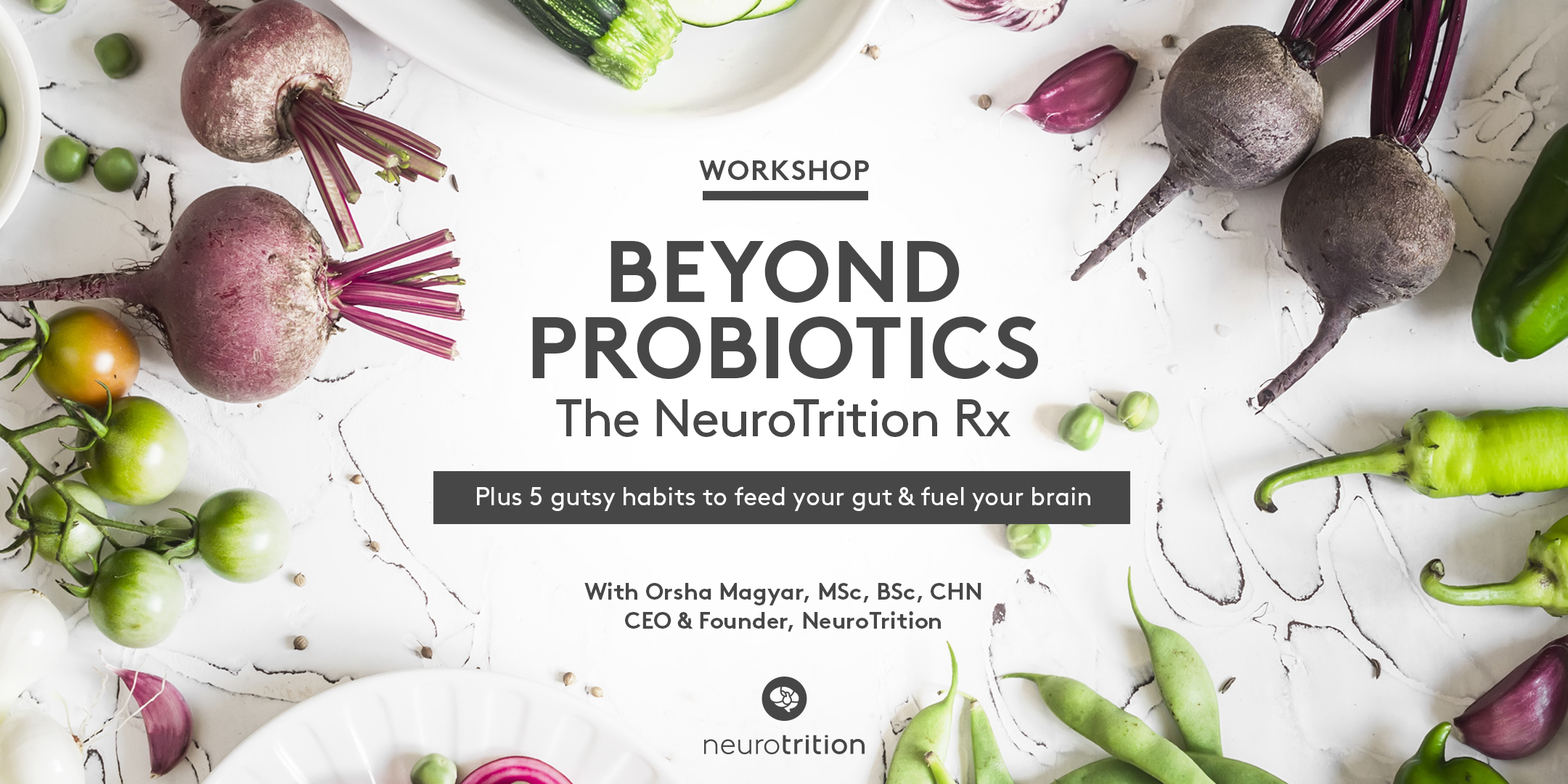 Beyond Probiotics Workshop Title Surrounded By Vegetables